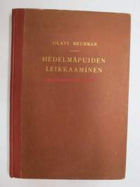 Hedelmäpuiden leikkaaminen - erilaisten leikkausmenetelmien oppikirja.