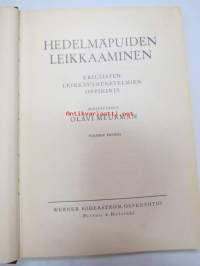 Hedelmäpuiden leikkaaminen - erilaisten leikkausmenetelmien oppikirja.