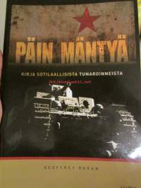 Päin mäntyä - Kirja sotilaallisista tunaroinnista