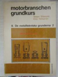 Motorbranschen Grundkurs 8. De metalltekniska grunderna 2