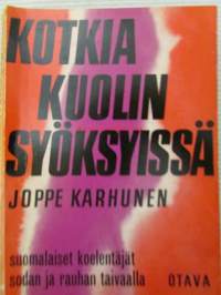 Kotkia kuolinsyöksyissä - suomalaiset koelentäjät sodan ja rauhan taivaalla.