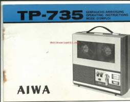 Aiwa TP-735 - Gebrauchs-anweisung, Operating Instructions, Mode démploi