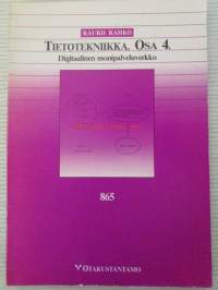 Tietotekniikka osa 4. - Digitaalinen monipalveluverkko 865