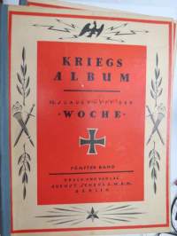 Kriegs Album. 22., 23., 24., 25., 26. Sonderheft der &quot;Woche&quot; - 5 kpl Woche-lehden I Maailmansodan kuva-albumeja sodan alusta vuoden 1916 loppuun - kaikki viisi