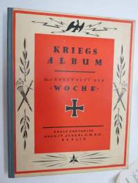 Kriegs Album. 22., 23., 24., 25., 26. Sonderheft der &quot;Woche&quot; - 5 kpl Woche-lehden I Maailmansodan kuva-albumeja sodan alusta vuoden 1916 loppuun - kaikki viisi