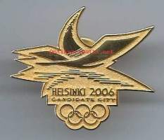 Helsinki  Canditate City 2006 olympia kullattu pinssi - pinssi rintamerkki / Olympiakisat keskittyvät yhden kaupungin ympärille ja niiden pitopaikan