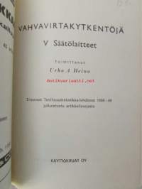 Vahvavirtakytkentöjä V - Säätölaiteet