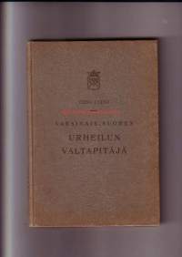 Varsinais-Suomen urheilun valtapitäjä - Kaarinan mestariurheilijoita v. 1905-1945