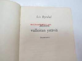 Miten valloitan ystäviä