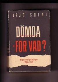 Dömda - för vad? - Krigsansvarighetsfrågan 1944 - 1949