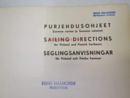 Purjehdusohjeet Suomea varten ja Suomen satamat - Sailing Instructions for Finland and Finnish harbours - Seglingsanvisningar för Finland och Finska hamnar -