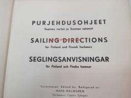 Purjehdusohjeet Suomea varten ja Suomen satamat - Sailing Instructions for Finland and Finnish harbours - Seglingsanvisningar för Finland och Finska hamnar -