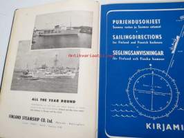 Purjehdusohjeet Suomea varten ja Suomen satamat - Sailing Instructions for Finland and Finnish harbours - Seglingsanvisningar för Finland och Finska hamnar -