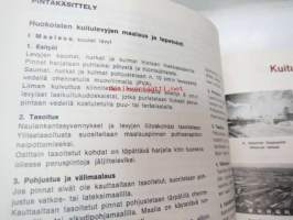 Kuitulevyt - Kuitulevyneuvonta - valmistajatehtaitten julkaisema ohjekansio, erilisiä esitteitä / ohjeita - käsittelyohjeet, työstö, kiinnitys, alusta, saumat,