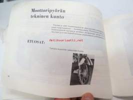 Aja turvallisesti moottoripyörällä, moottoripyörän ja varusteiden valinta, tekniset ominaisuudet, ajaminen