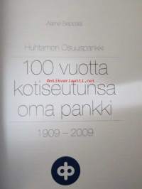 100 vuotta kotiseutunsa oma pankki - Huhtamon Osuuspankki 1909-2009