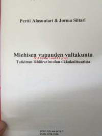 Miehisen vapauden valtakunta - Tutkimus lähiravintolan tikkakulttuurista