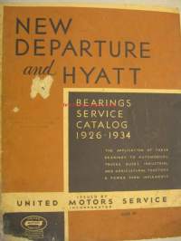 New Departure and Hyatt Bearings service catalog 1926-1934 -laakeriluettelo