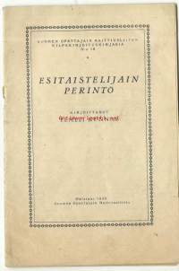 Esitaistelijain perintö / Eemeli Kunnas.Sarja:Suomen opettajain raittiusliiton kilpakirjoituskirjasia ; n:o 18.