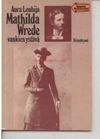 Mathilda Wrede - vankien ystävä