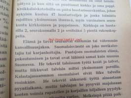 Kansanvalistusseuran Kalenteri 1922 sekä Tietokalenteri yhteensidottuna laitoksena, sis. runsaasti mainoksia, artikkeleita, tilastotietoa, rautateitten ja postin