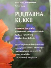 Puutarha kukkii - Mukana monivuotiset ja yksivuotiset kukat, sipulikukat, heinät ja saniaiset, Suomen oloihin soveltanut Pentti Alanko