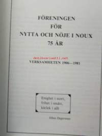 Föreningen för Nytta och Nöje i Noux 100 år Historik 1906-2006