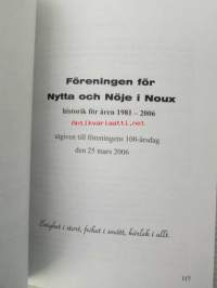 Föreningen för Nytta och Nöje i Noux 100 år Historik 1906-2006