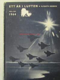 Ett år i Luften - Flygets årsbok 1962-1963 1964