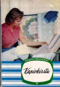 Kapiokirstu (Kodin neuvokki 4). 137 kuvaa, 8 värikuvasivua ja nimikoimisliite, 1963.