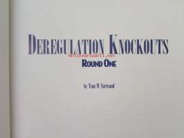 Deregulation Knockouts Round One