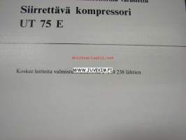 Atlas Copco UT 75 E Siirrettävä kompressori AEG liukurengasmoottorilla tai Siemens oikosulkumoottorilla varustettu -ohjekirja