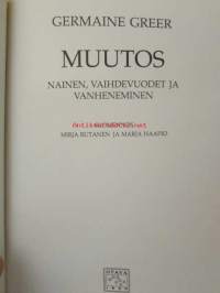 Muutos - Nainen, vaihdevuodet ja vanheneminen