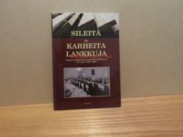 Sileitä ja karheita lankkuja - Suomen sahateollisuusmiesten yhdistyksen ry 80 vuotta 1927-2007