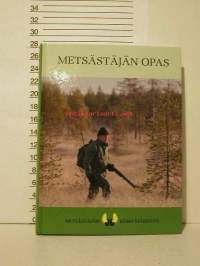 Metsästäjän opas + Metsästys- ja aselainsäädäntö [pahvikotelo]