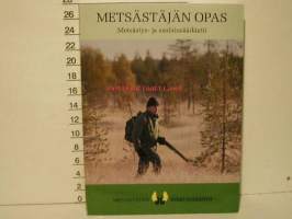 Metsästäjän opas + Metsästys- ja aselainsäädäntö [pahvikotelo]