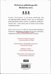 Mies joka kuoli, 2016.Hauska ja jännittävä tarina rakkaudesta, petoksesta, kuolemasta ja tietenkin sienistä.Jaakko Kaunismaa on 37-vuotias menestyvä