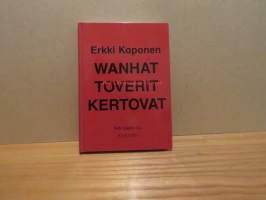 Wanhat toverit kertovat