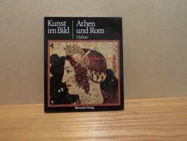 Kunst im bild - Athen und Rom