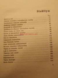 Kylvöä ja satoa eli syyn ja seurauksen laki nykymaailman kohtaloissa