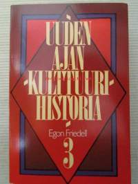 Uuden ajan kulttuurihistoria 3, Euroopalaisen sielun kriisi mustasta surmasta maailmansotaan asti - Romantiikka ja liberalismi