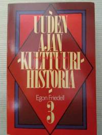 Uuden ajan kulttuurihistoria 3, Euroopalaisen sielun kriisi mustasta surmasta maailmansotaan asti - Romantiikka ja liberalismi