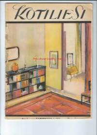Kotiliesi 1931 nr 1 kansi Peräkamarin ovelta, nykyaikiasta kodinsisustusta, koneellistuvaa elämää, Lemi,  raha-asiat kuntoon, kotikutpoista