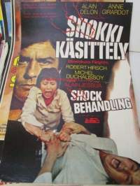 Shokki käsittely / Shock behandling - pääosissa Alain Delon, Anne Girardot, Robert Hirch, Michel Duchaussoy, ohjaus Alain Jessua -elokuvajuliste