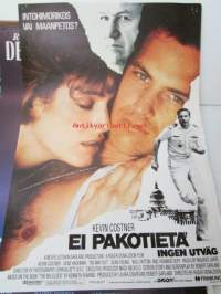 Ei Pakotietä / Ingen utväg - pääosissa Kevin Kostner, Gene Hackman, Sean Young, Will Patton, Howard Duff, ohjaus Roger Donaldson -elokuvajuliste