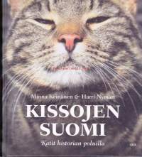 Kissojen Suomi, 2012.Verraton hiirestäjä, loitsujen kiilusilmä, ihana lemmikki kissa on ollut kautta aikojen arvoituksellinen, mutta myös hyödyllinen ja