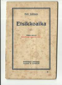 Etsikkoaika nuorisolle / Eeli Jokinen.