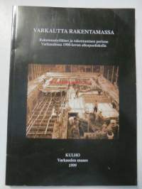 Varkautta rakentamassa