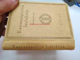 Kansanopiston laulukirja (ex. Kustavin Maatalouskerhoyhdistys - kirja nr 2) - sanapainos (liittyy kahdeksanteen uudistettuun v. 1947 ilmestyneeseen nuottipainokseen