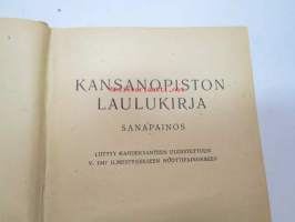 Kansanopiston laulukirja (ex. Kustavin Maatalouskerhoyhdistys - kirja nr 2) - sanapainos (liittyy kahdeksanteen uudistettuun v. 1947 ilmestyneeseen nuottipainokseen